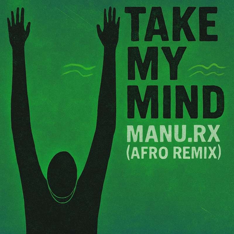 Bees & Honey- Take my mind (MANU.RX AFRO REMIX )