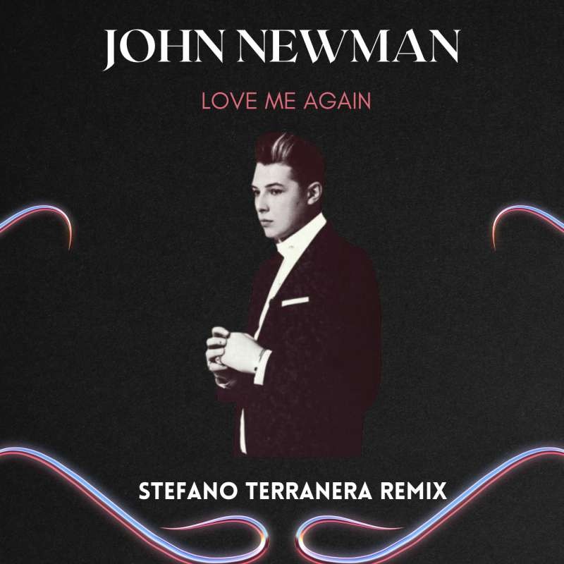 John Newman - Love Me Again ( Stefano Terranera Remix )