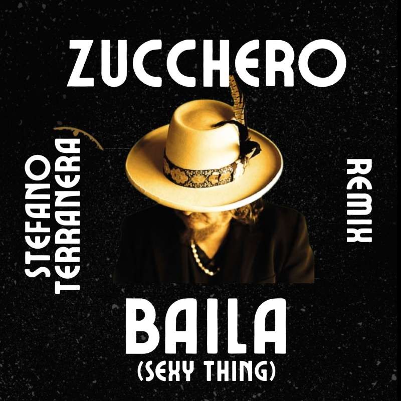 Zucchero - Baila (Stefano Terranera Remix)