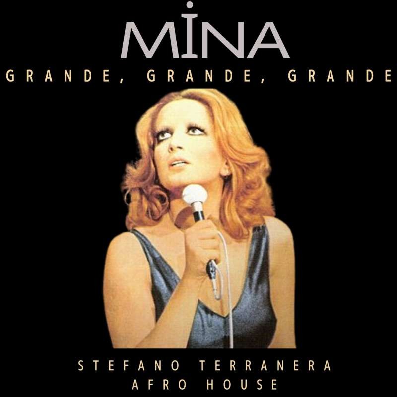 Mina - Grande (Stefano Terranera Remix)