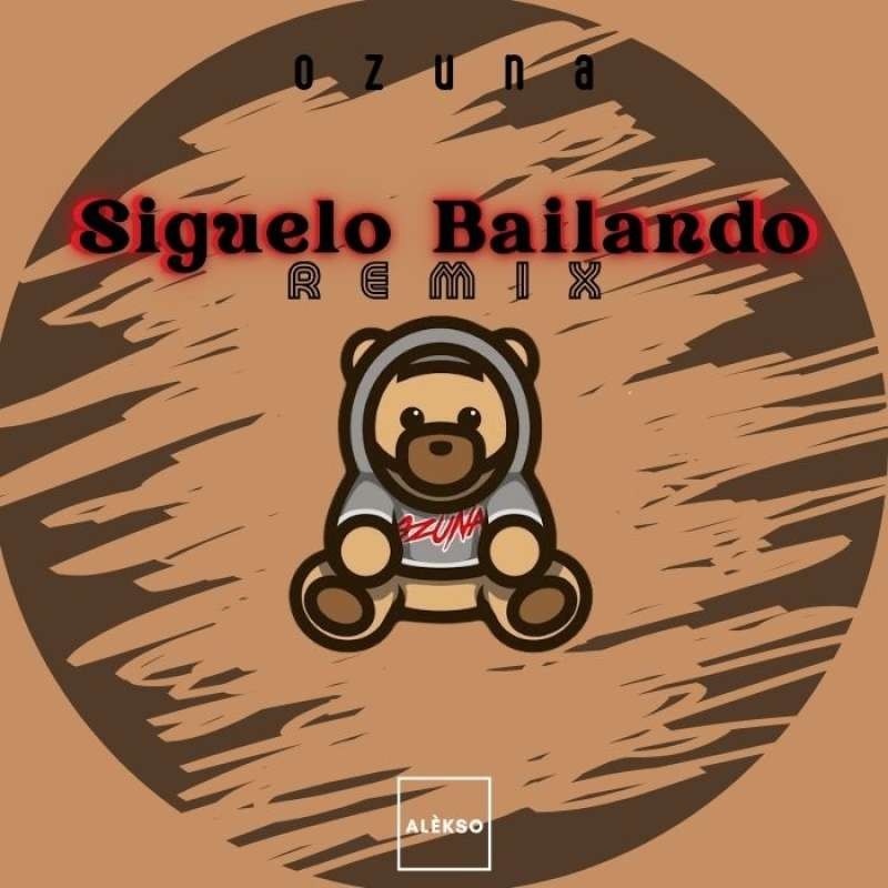 Ozuna - Siguelo Bailando (Alèkso Remix)