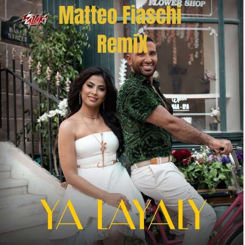 Ya laylay - Ahmeed Saad (Matteo Fiaschi Remix)