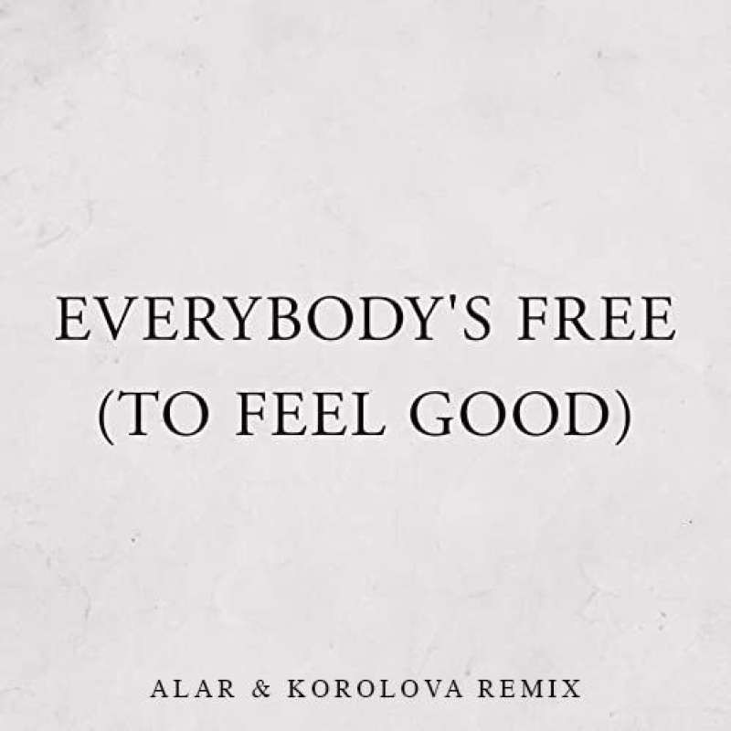 Piero Pirupa - Everybody`s Free (Alar & Korolova Remix)