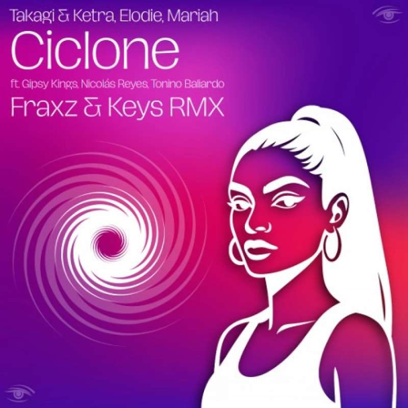 Takagi & Ketra - Ciclone (Fraxz & Keys Remix)