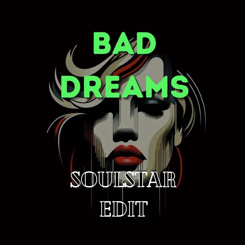 Teddy Swims - Bad Dreams (DJ Soulstar Edit)