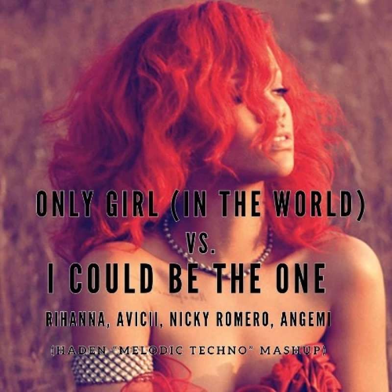 Rihanna - Only Girl (HADEN Mashup)