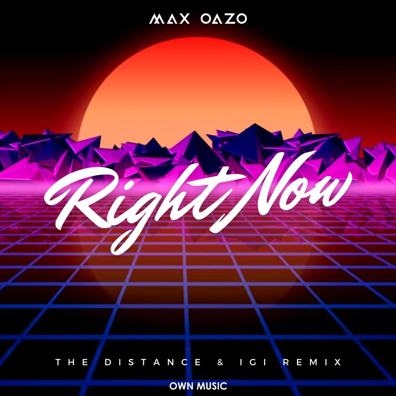 Max Oazo - Right Now (The Distance & Igi Remix)